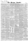 Morning Chronicle Saturday 17 February 1855 Page 1