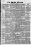 Morning Chronicle Monday 07 January 1856 Page 1