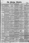 Morning Chronicle Wednesday 09 January 1856 Page 1