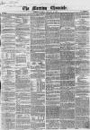 Morning Chronicle Friday 18 January 1856 Page 1