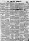Morning Chronicle Friday 01 February 1856 Page 1