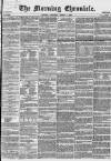 Morning Chronicle Saturday 01 March 1856 Page 1