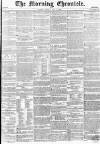 Morning Chronicle Friday 09 May 1856 Page 1