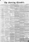 Morning Chronicle Wednesday 04 June 1856 Page 1