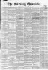 Morning Chronicle Friday 06 June 1856 Page 1