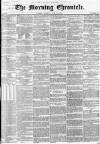 Morning Chronicle Tuesday 10 June 1856 Page 1