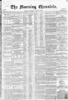 Morning Chronicle Thursday 26 June 1856 Page 1