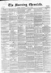 Morning Chronicle Wednesday 13 August 1856 Page 1
