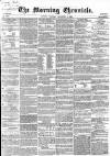 Morning Chronicle Tuesday 09 December 1856 Page 1