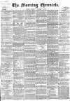 Morning Chronicle Tuesday 30 December 1856 Page 1