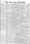 Morning Chronicle Tuesday 12 January 1858 Page 1
