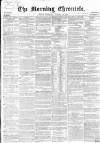 Morning Chronicle Thursday 14 January 1858 Page 1