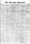 Morning Chronicle Tuesday 26 January 1858 Page 1