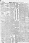 Morning Chronicle Friday 07 May 1858 Page 5