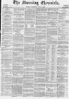 Morning Chronicle Wednesday 09 June 1858 Page 1