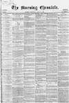 Morning Chronicle Wednesday 16 June 1858 Page 1