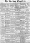 Morning Chronicle Wednesday 30 June 1858 Page 1