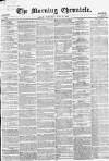 Morning Chronicle Wednesday 14 July 1858 Page 1