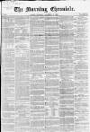 Morning Chronicle Thursday 11 November 1858 Page 1