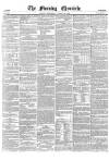 Morning Chronicle Wednesday 23 March 1859 Page 1