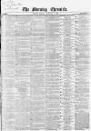 Morning Chronicle Monday 06 February 1860 Page 1