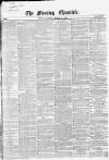 Morning Chronicle Tuesday 13 March 1860 Page 1