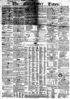 Manchester Times Saturday 25 September 1847 Page 1