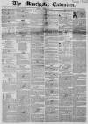 Manchester Times Tuesday 22 February 1848 Page 1
