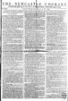 Newcastle Courant Saturday 18 March 1769 Page 1