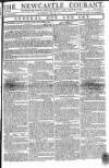 Newcastle Courant Saturday 17 May 1794 Page 1