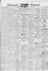 Newcastle Courant Friday 21 April 1854 Page 1