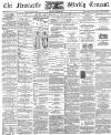 Newcastle Courant Saturday 22 June 1889 Page 1