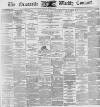 Newcastle Courant Saturday 15 February 1890 Page 1