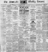 Newcastle Courant Saturday 15 March 1890 Page 1