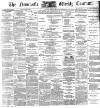 Newcastle Courant Saturday 03 January 1891 Page 1
