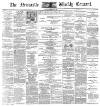 Newcastle Courant Saturday 21 February 1891 Page 1