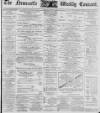 Newcastle Courant Saturday 21 January 1899 Page 1