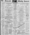 Newcastle Courant Saturday 25 February 1899 Page 1