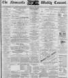 Newcastle Courant Saturday 11 March 1899 Page 1