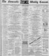 Newcastle Courant Saturday 15 April 1899 Page 1