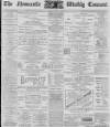 Newcastle Courant Saturday 07 October 1899 Page 1