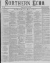 Northern Echo Monday 30 May 1870 Page 1
