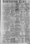 Northern Echo Saturday 27 December 1873 Page 1