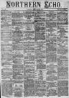 Northern Echo Tuesday 13 January 1874 Page 1