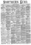 Northern Echo Monday 14 June 1875 Page 1