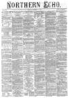 Northern Echo Monday 04 October 1875 Page 1