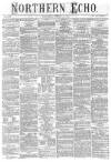 Northern Echo Wednesday 13 October 1875 Page 1