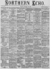 Northern Echo Tuesday 25 January 1876 Page 1