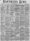 Northern Echo Wednesday 26 January 1876 Page 1