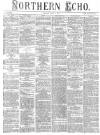 Northern Echo Monday 02 July 1877 Page 1